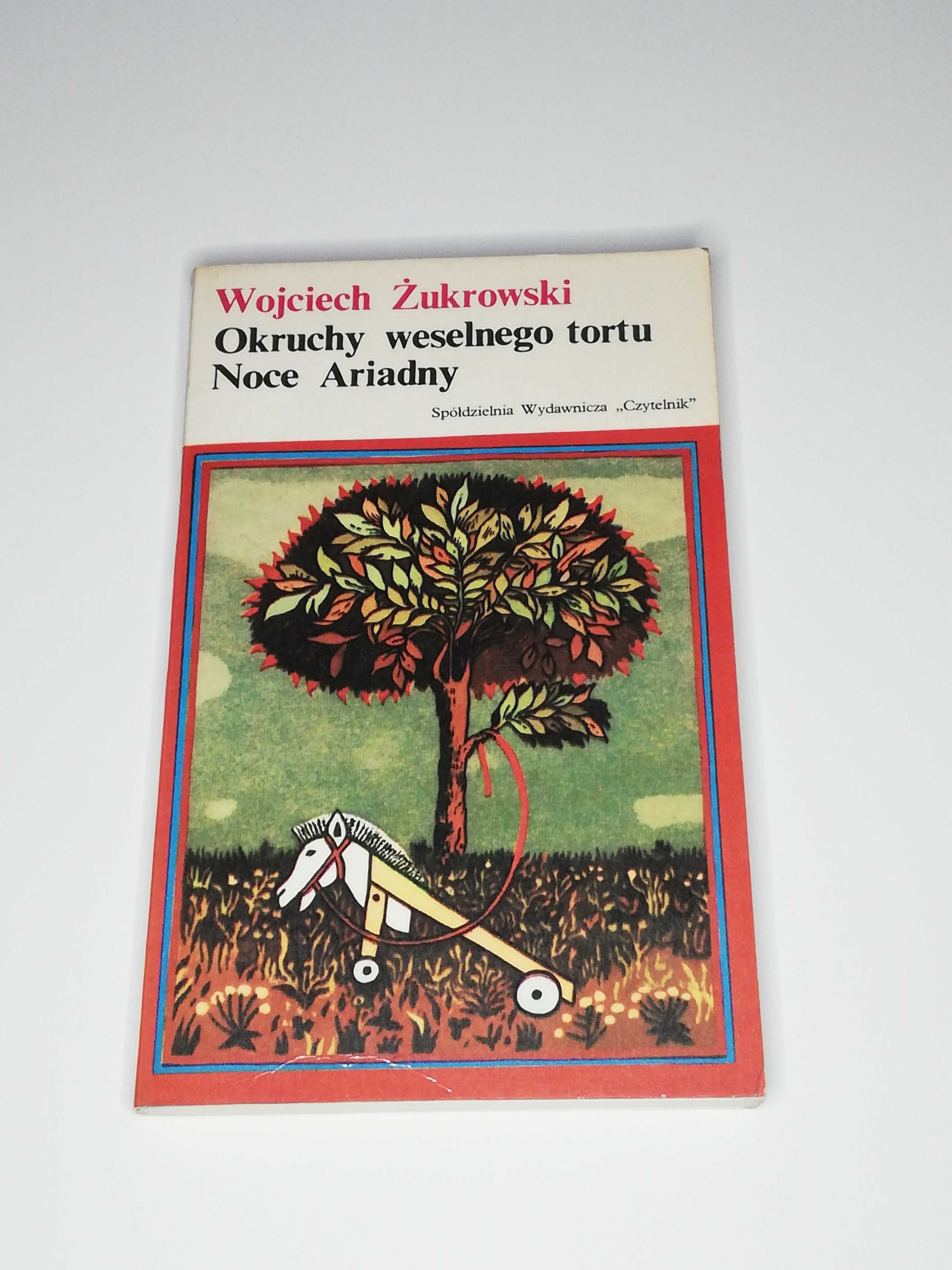 Okruchy weselnego tortu, Noce Ariadny - Wojciech Żukrowski