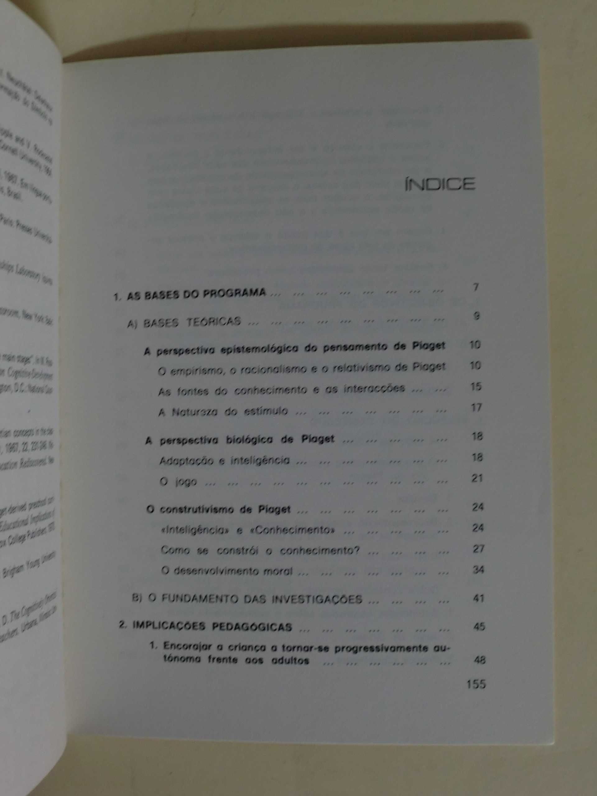 A Teoria de Piaget e a Educação Pré-Escolar
de Constance Kamii