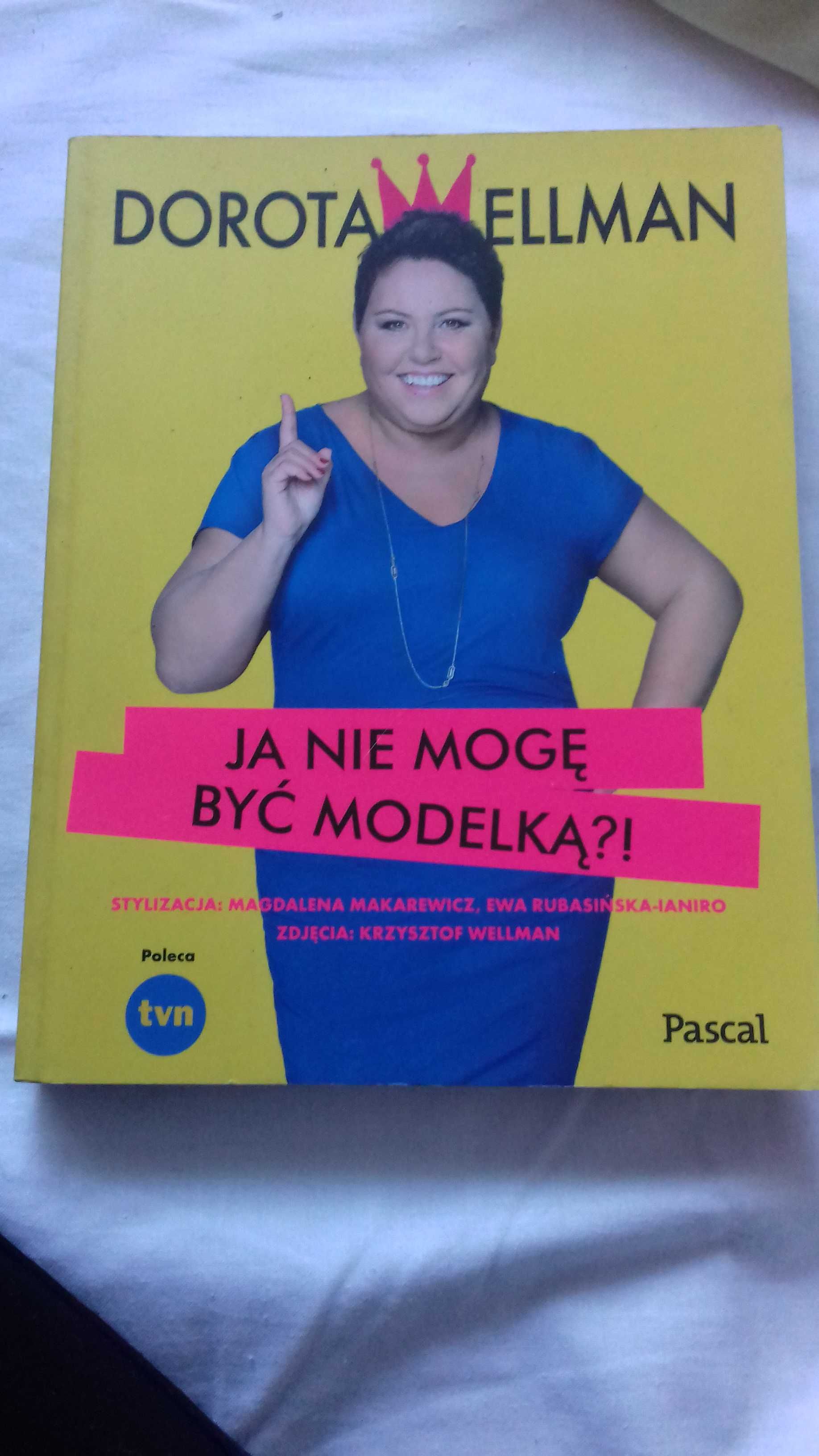 D. Wellman -Ja nie mogę być modelką ?!z gratisem