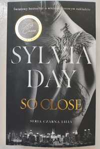 So close, seria czarna lilia, Sylvia Day