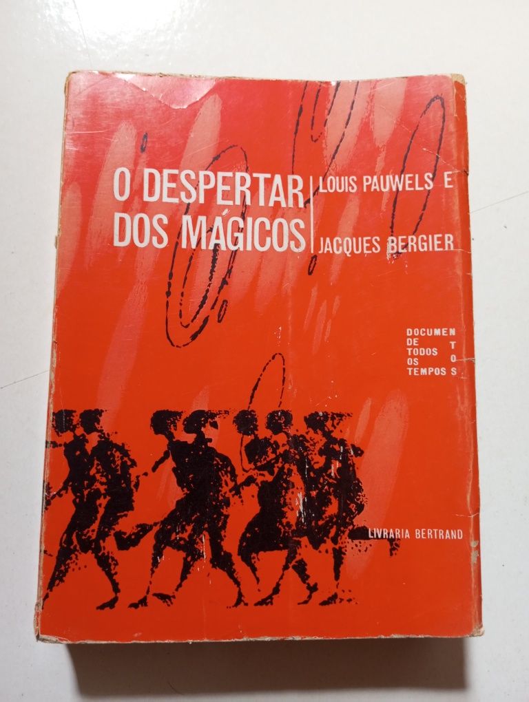 O Despertar dos Mágicos - Louis Pauwels e Jacques Bergier