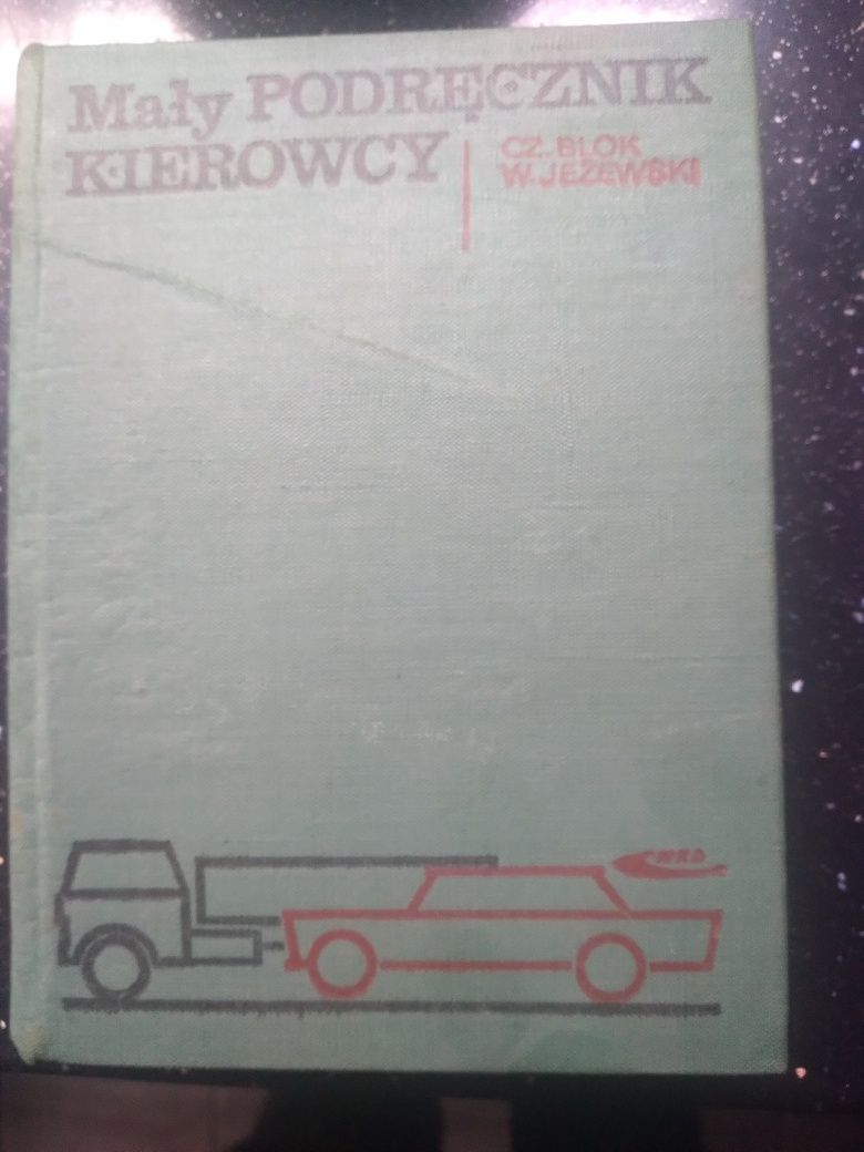 Mały podręcznik kierowcy- Cz. Blok.   W.Jerzewski