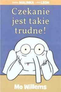 Czekanie jest takie trudne! - Mo Willems