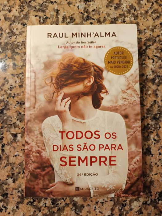 Todos os dias são para sempre - Raul Minh'Alma - livro
