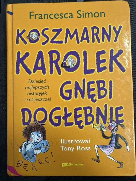 Koszmarny Karolek gnębi dogłębnie