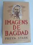 " Imagens de Bagdad" de Freya Stark