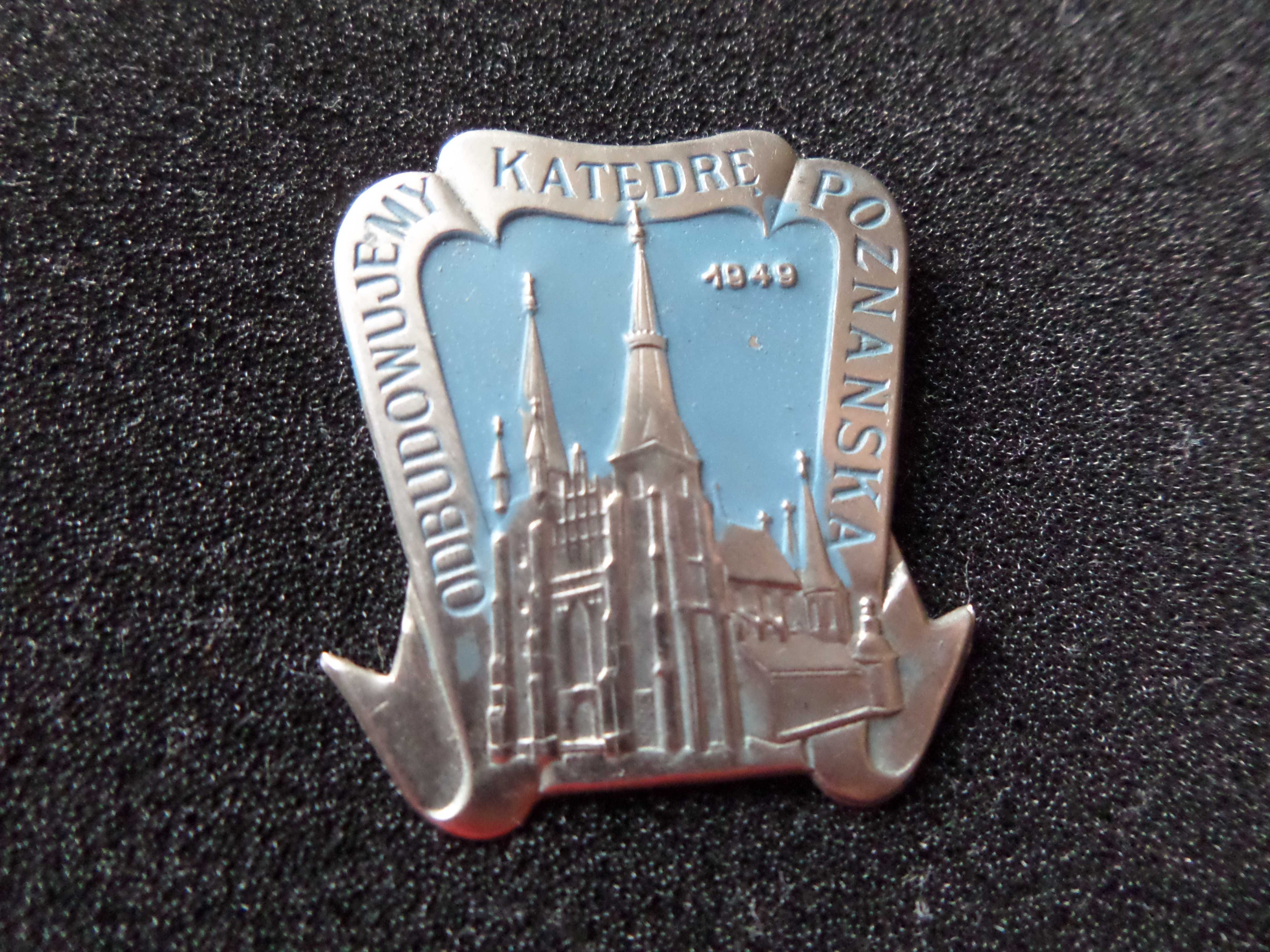 Odznaka - Odbudowa Katedry Poznańskiej 1949 rok