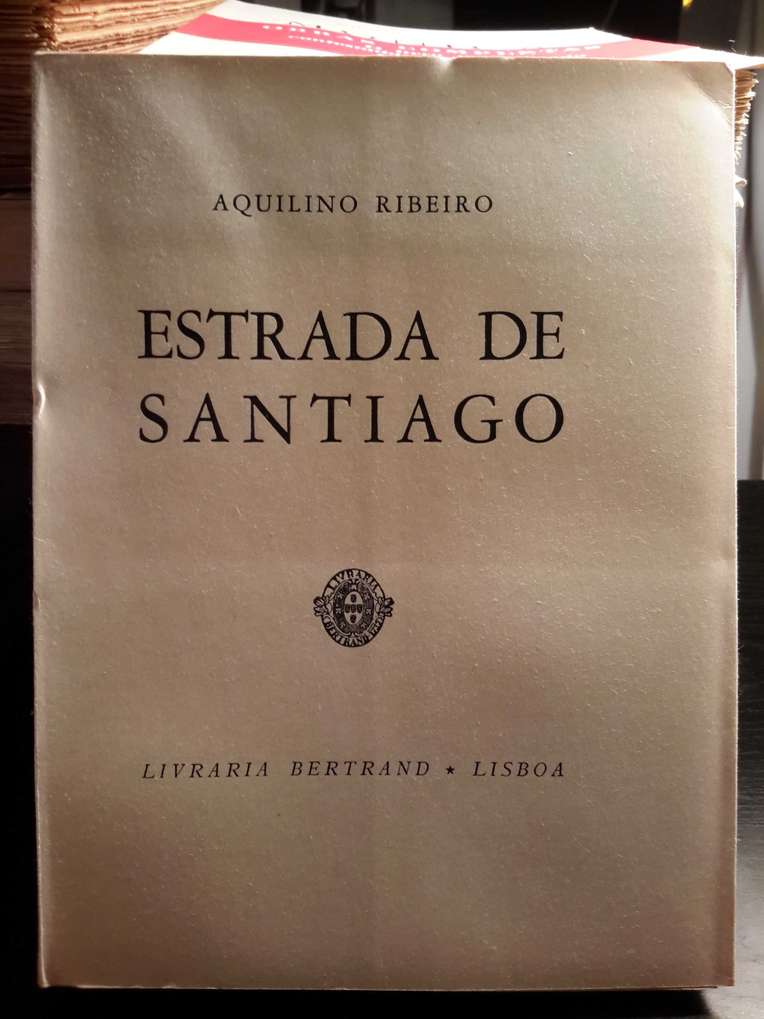 Aquilino Ribeiro - Estrada de Santiago