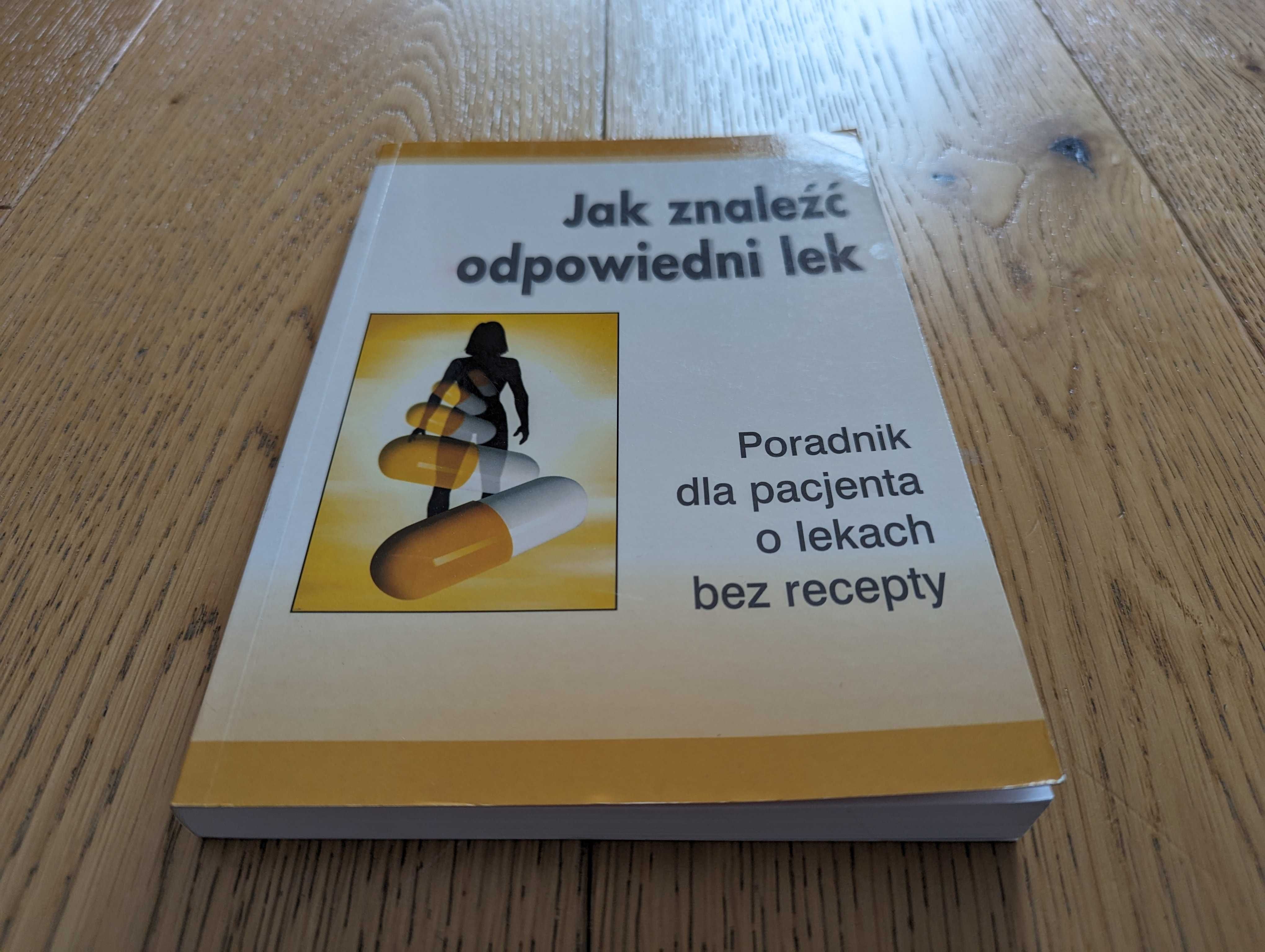 Jak znaleźć odpowiedni lek -Poradnik dla pacjenta o lekach bez recepty