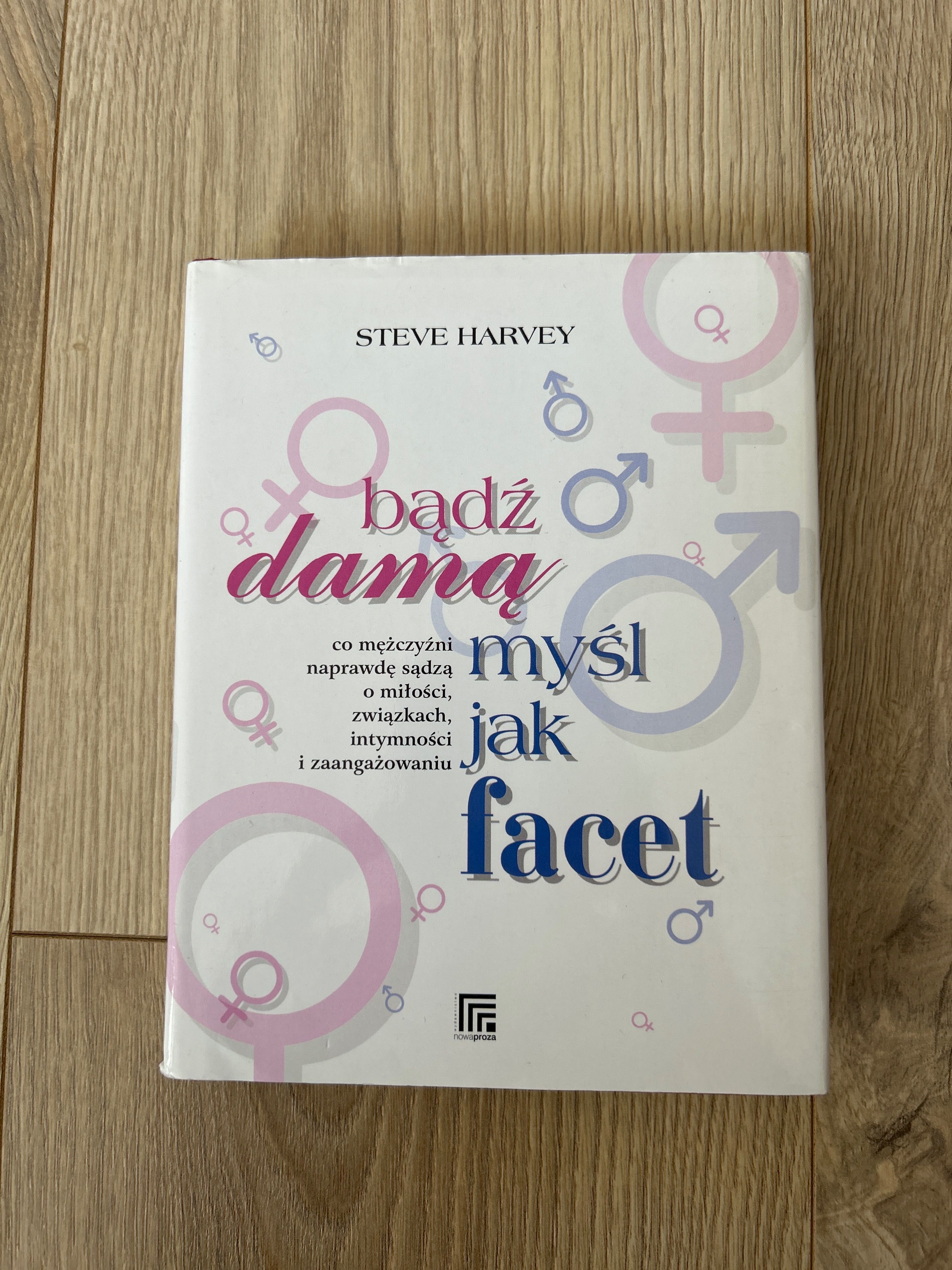 Bądź damą myśl jak facet, Steve Harvey
