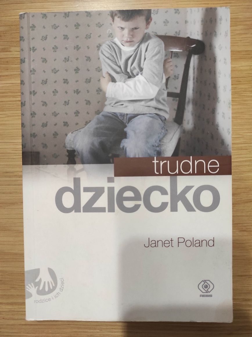 Trudne dziecko Janet Poland