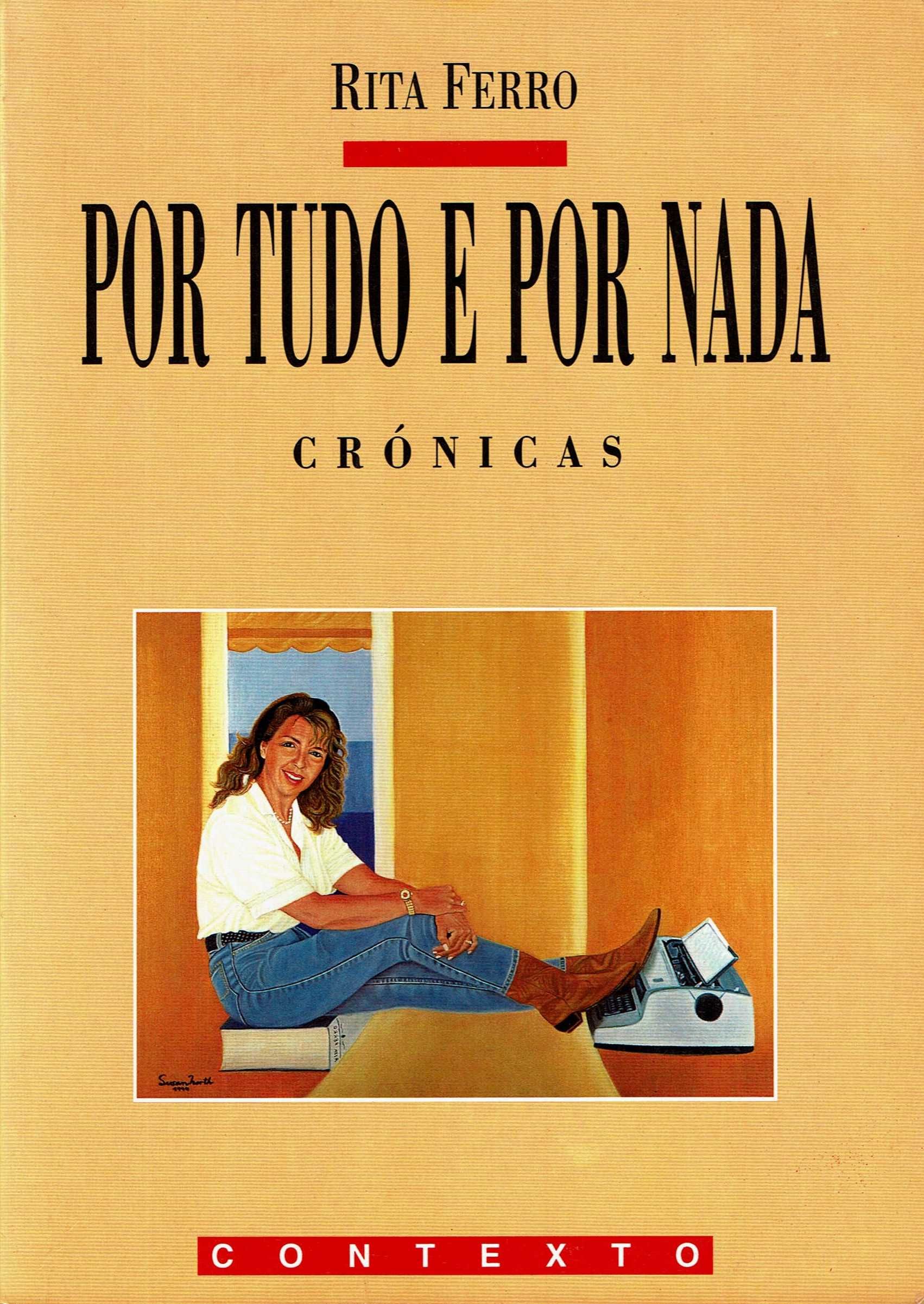 "Por tudo e por nada - crónicas" - Rita Ferro