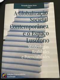 A globalização Societal Contemporânea e o Espaço Lusófono