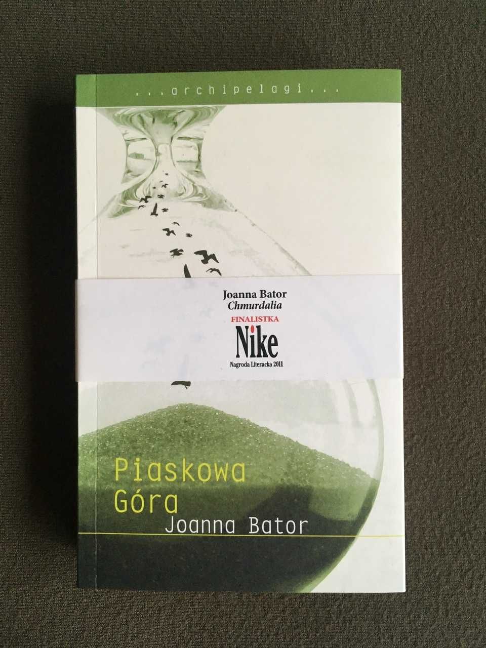 Joanna Bator, Piaskowa Góra, Wydanie I, NOWA