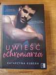 Uwieść ochroniarza Katarzyna Kubera