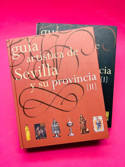 Guía artística de Sevilla y su Provincia (I) y [II]