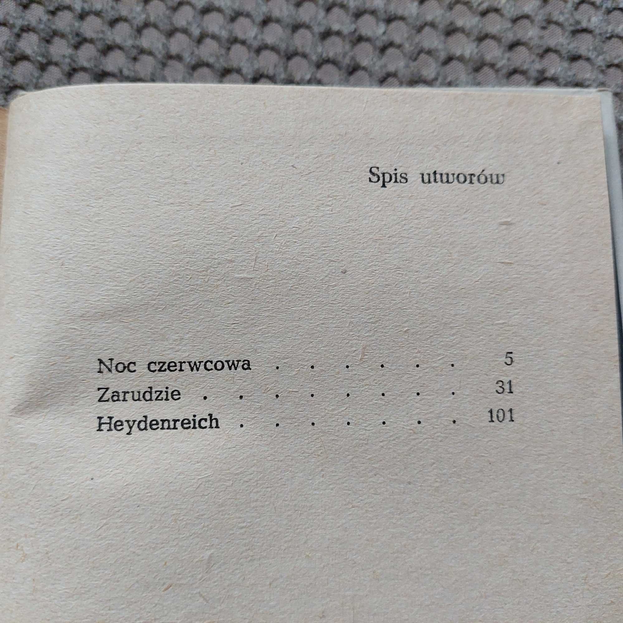 Jarosław Iwaszkiewicz "Zarudzie. Noc czerwcowa. Heydenreich"