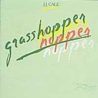 J.J. Cale – "Grasshopper" CD