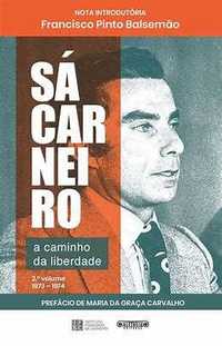 Sá Carneiro - A Caminho da Liberdade - 2º volume (73-74)