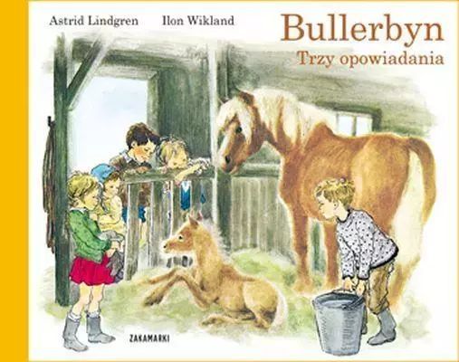 Bullerbyn. Trzy Opowiadania Astrid Lindgren, Ilon Wikland
