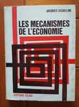 Jacques Lecaillon - Les mecanismes de l'Economie