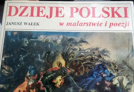 Dzieje polski w malarstwie i poezji