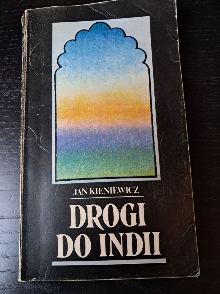 Droga do Indii. Jan Kieniewicz