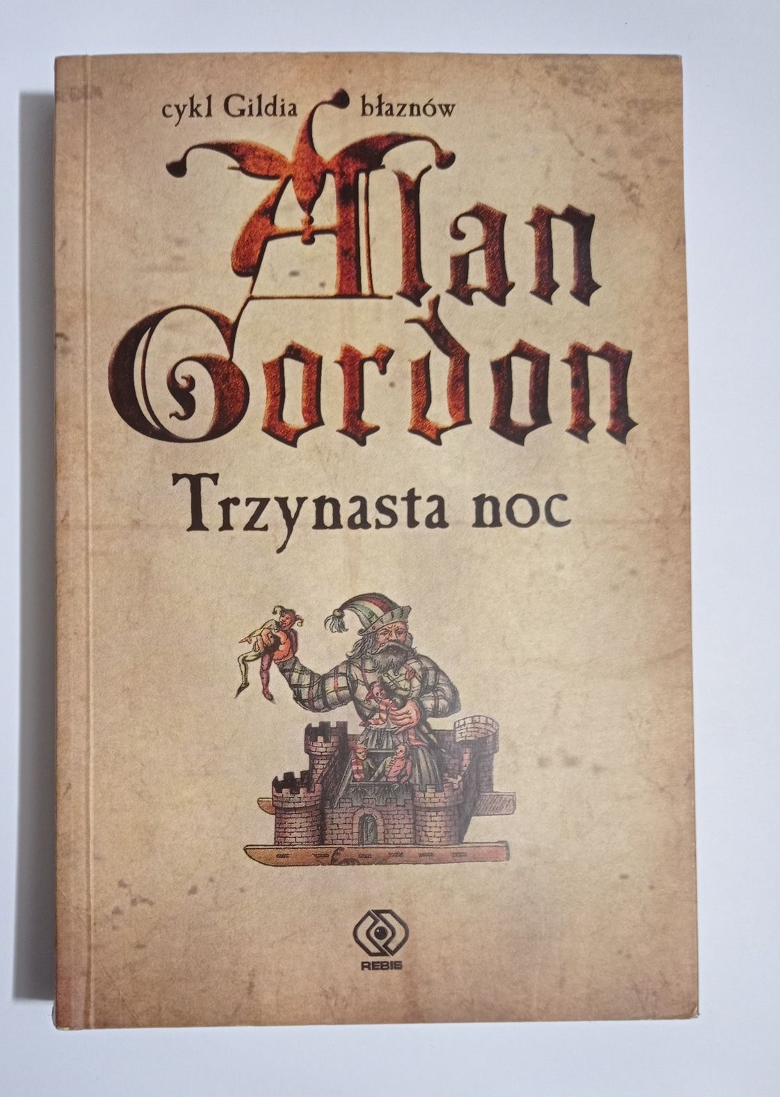 Alan Gordon trzynasta noc cykl gildia błaznów XX283