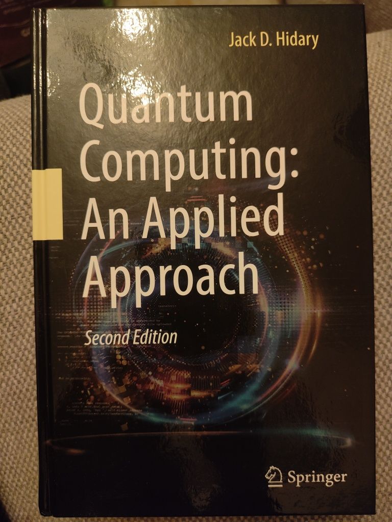 Quantum Computing: An Applied Approach – Jack D. Hidary – 2nd edition