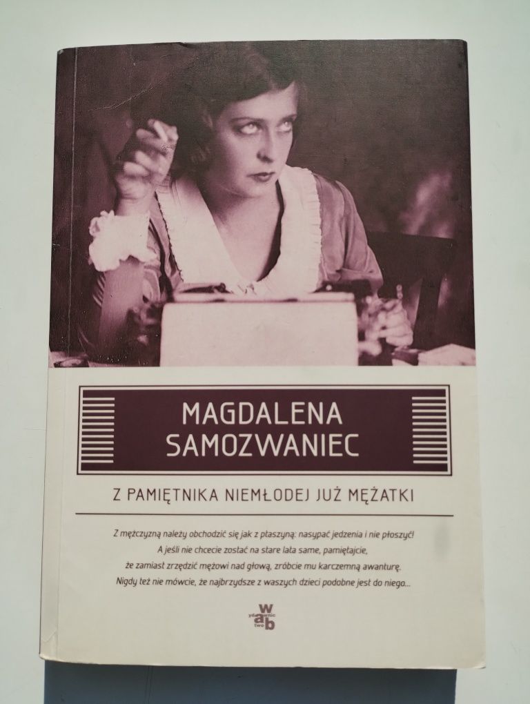Z pamiętnika niemłodej już mężatki Magdalena Samozwaniec