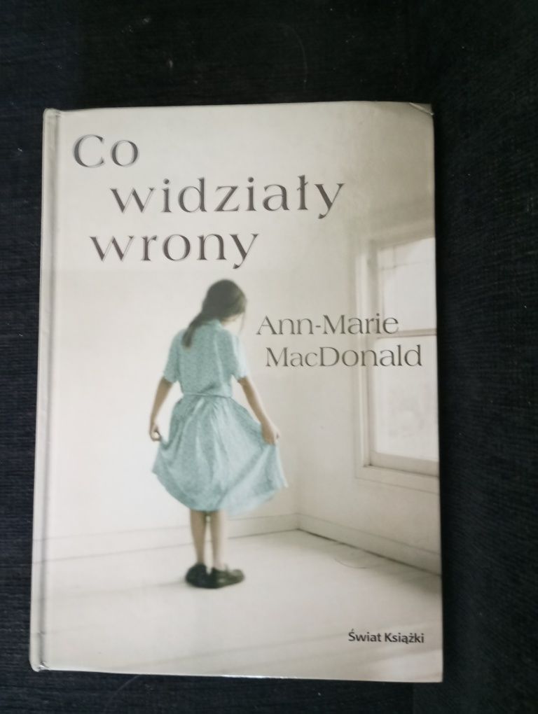 "Co widziały wrony" Ann-Marie McDonald