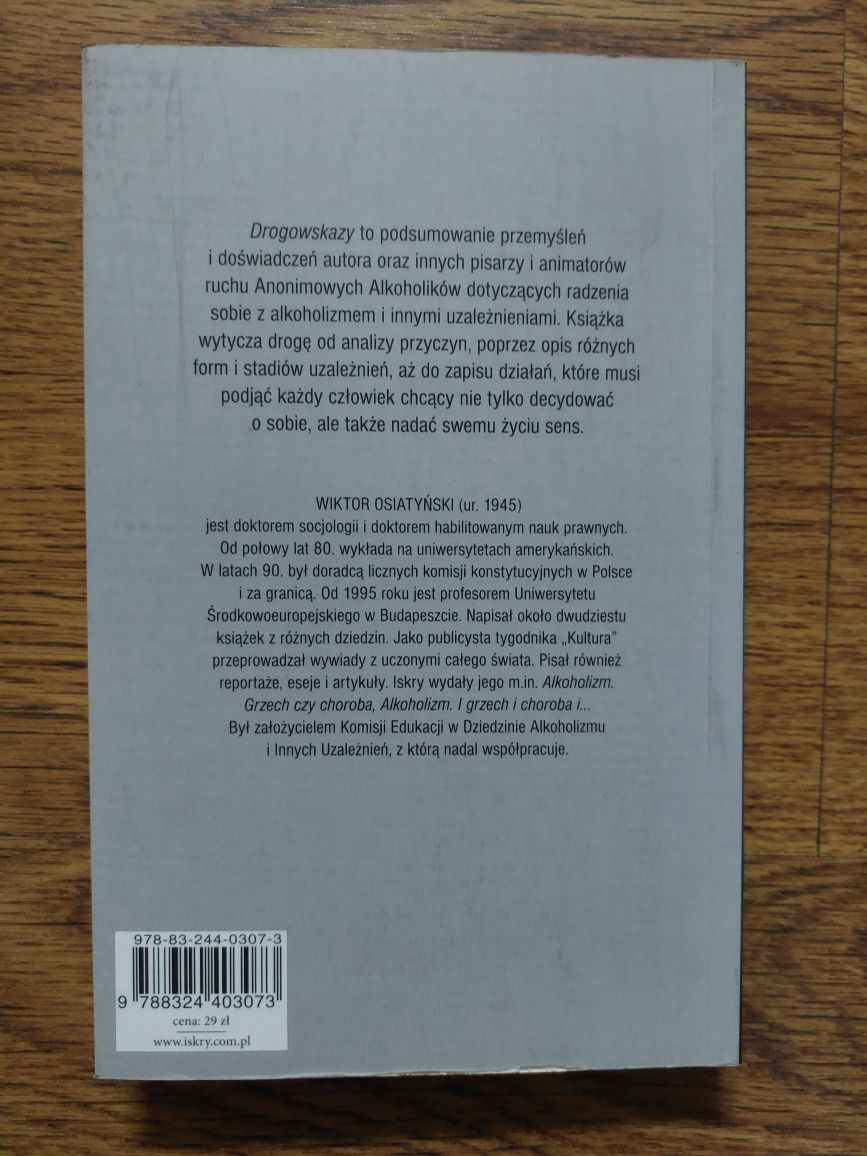 Drogowskazy Wiktor Osiatyński (o uzależnieniu alkoholowym,ruchu AA )