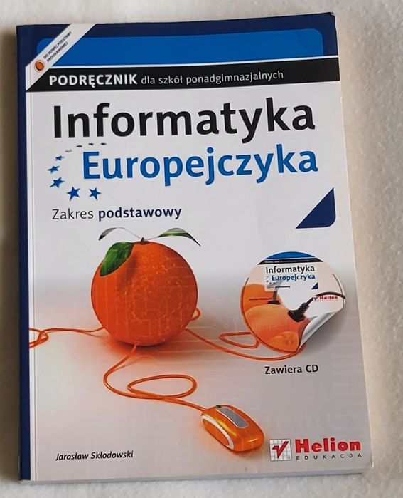 Informatyka Europejczyka + CD- NOWA J. Skłodowski zakres podstawowy