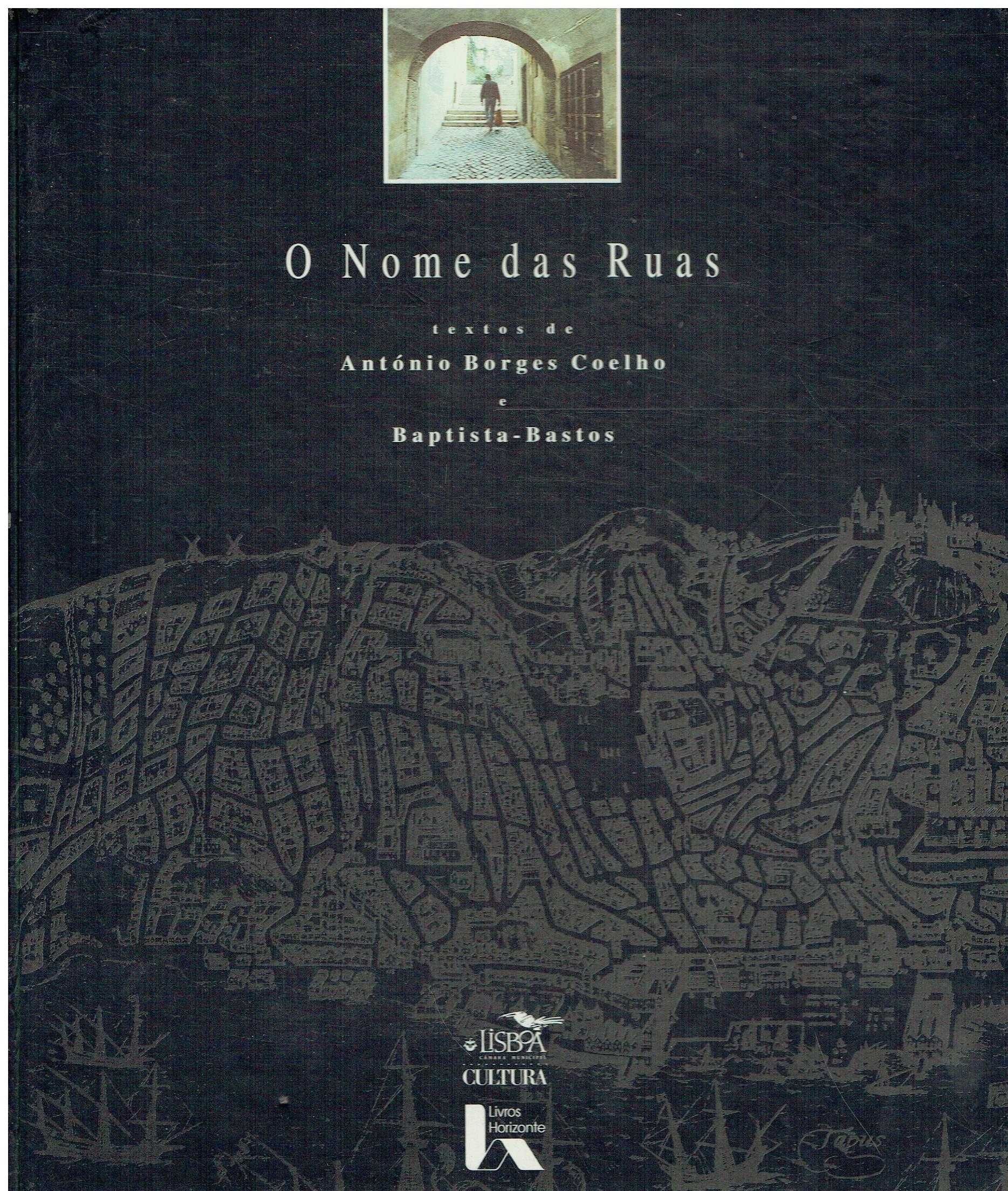 746
	
O nome das ruas 
textos de António Borges Coelho