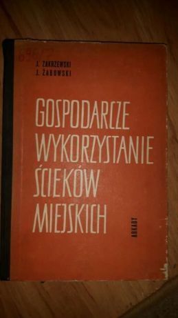 Gospodarcze wykorzystanie ścieków miejskich Zakrzewski