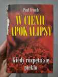 Książka paul crouch w cieniu apokalipsy  kiedy rozpęta się piekło