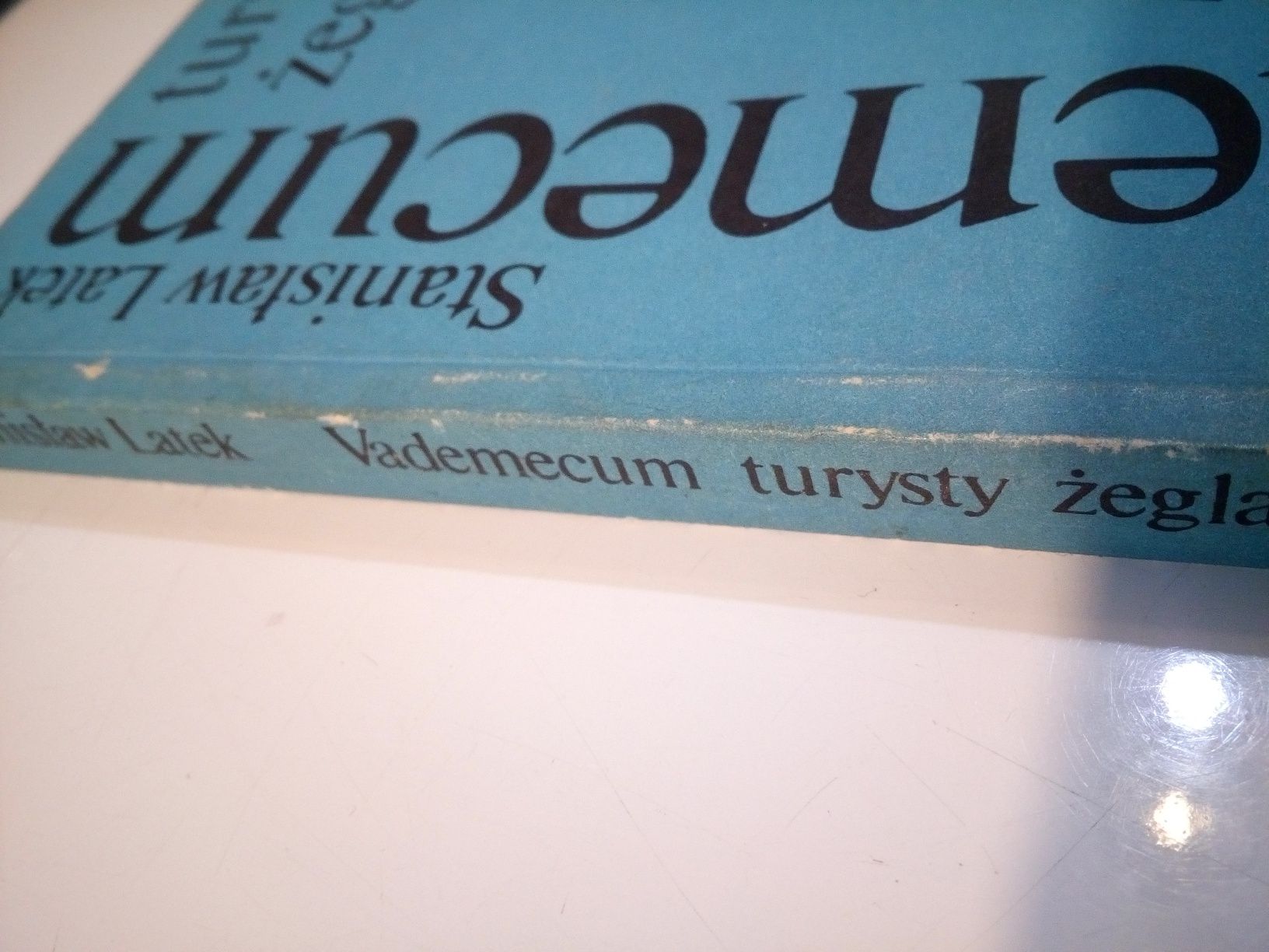 Vademecum turysty żeglarza - Stanisław Latek