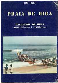 13508

Praia de Mira  - Visão Histórica e Etnográfica 
de João Frada