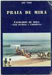 13508

Praia de Mira  - Visão Histórica e Etnográfica 
de João Frada