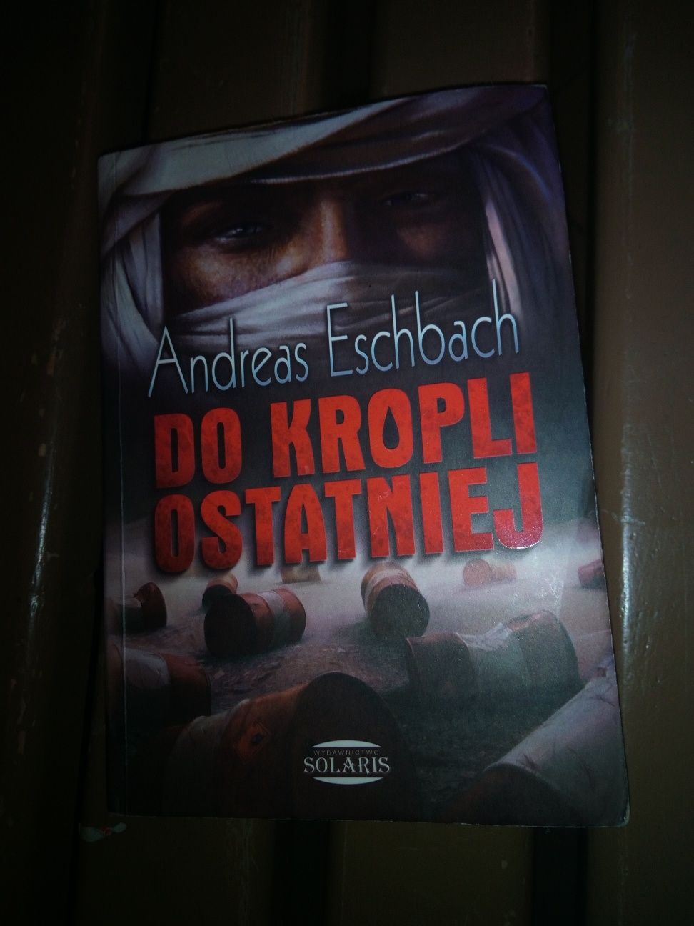 4. ,,Do kropli ostatniej" thriller Andreasa Eschbach książka