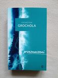 Przeznaczeni Katarzyna Grochola