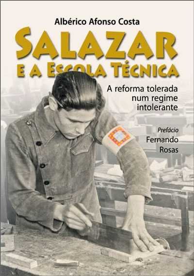 Salazar e a Escola Técnica