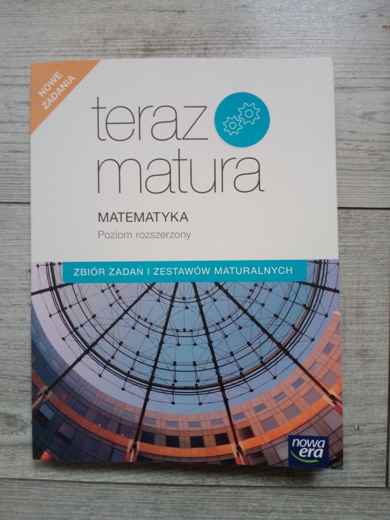 Zbiór zadań maturalnych: Teraz matura matematyka poziom rozszerzony