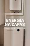 Victron Energy, magazyny energi, zasilanie awaryjne, Mój Prąd