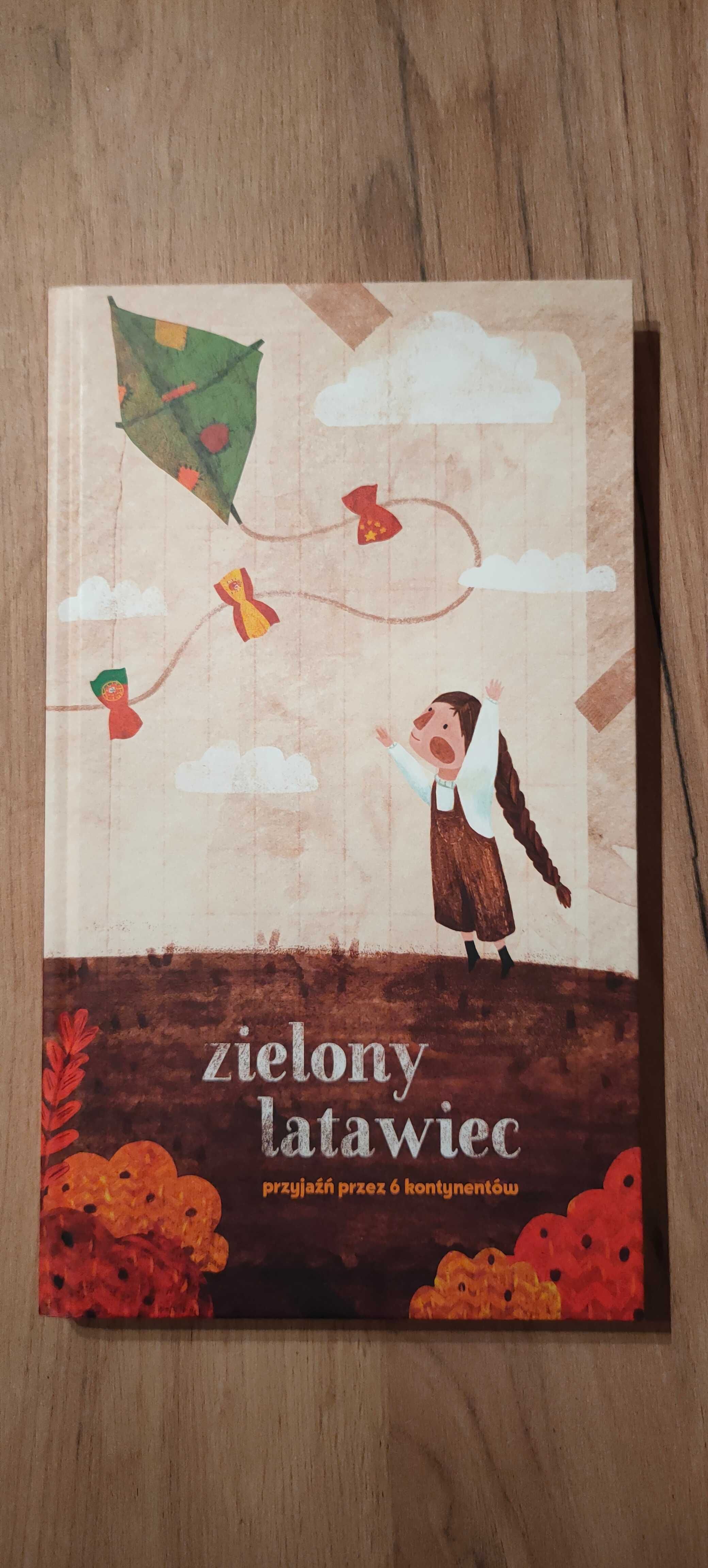 Ksiazka  dla dzieci o przyjaźni przez 6 kontynentów, Zielony latawiec