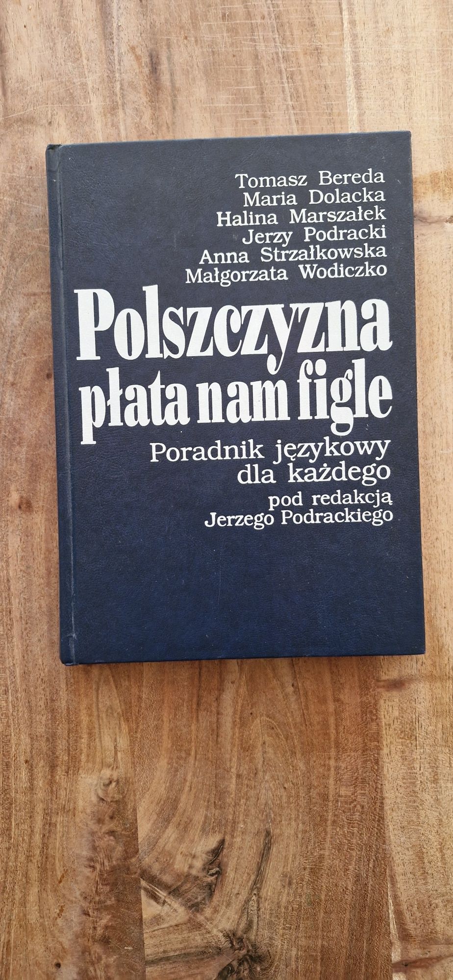 Polszczyzna płata nam figle 

Poradnik językowy

dla każdego