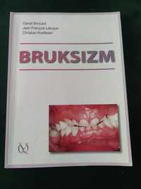 Bruksizm - Brocard D., Laluque J.-C., Knellesen Ch.