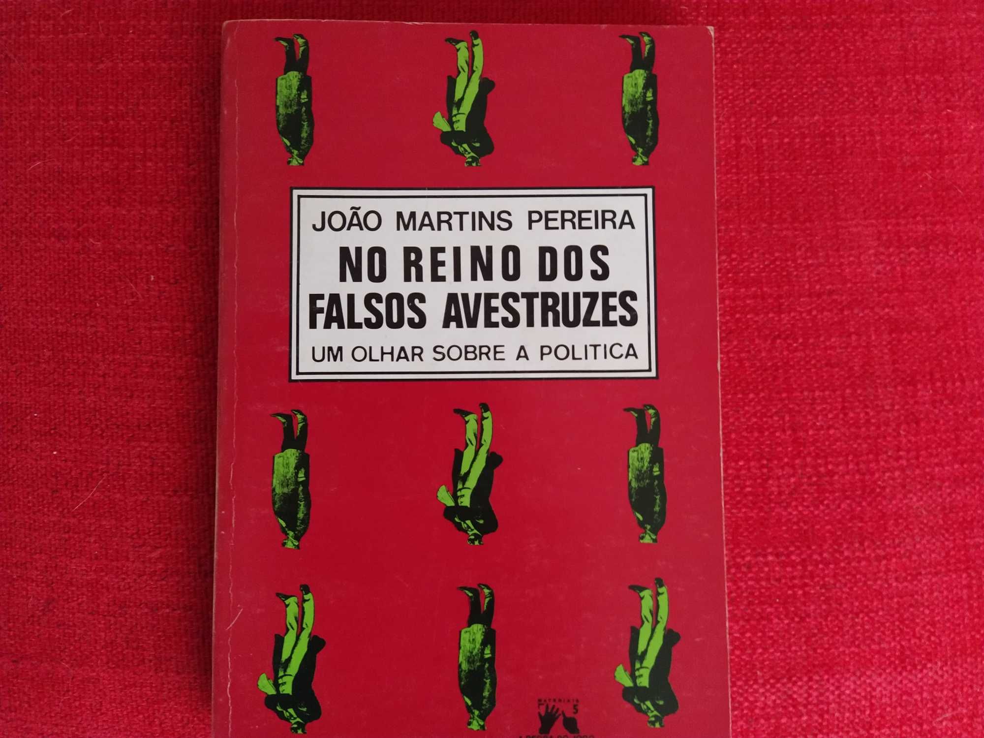 No Reino dos Falsos Avestruzes - João Martins Pereira