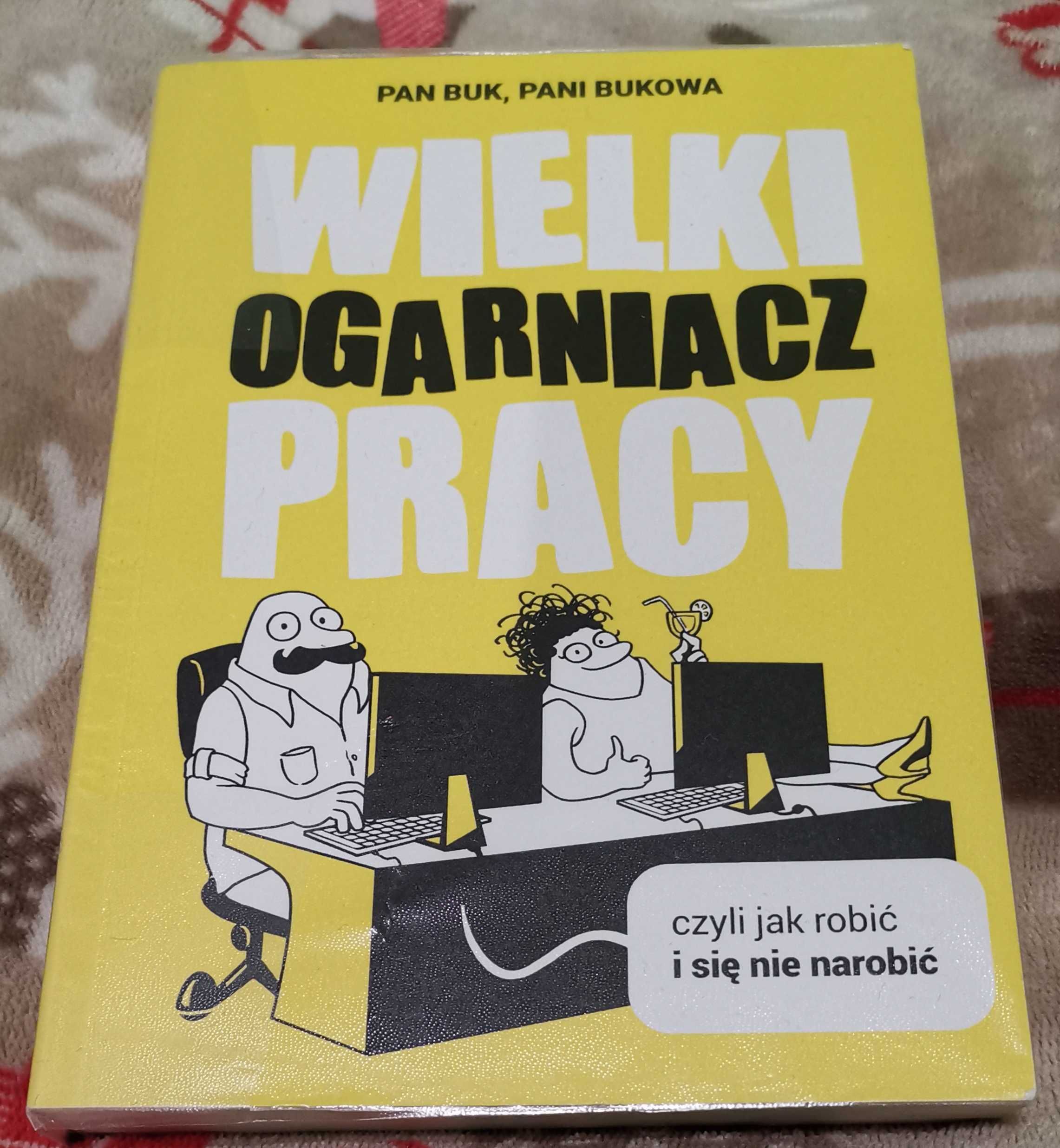 Pan Buk, Pani Bukowa WIELKI ogarniacz pracy