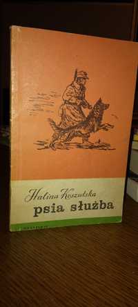 Psiaka służba - Halina Koszutska